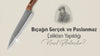 Bıçağın Gerçek ve Paslanmaz Çelikten Yapıldığı Nasıl Anlaşılır?