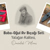 Baba–Oğul Av Bıçağı Seti: Yatağan Kalitesi, Ömürlük Miras